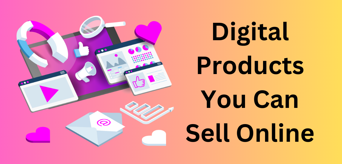 Digital Products You Can Sell Online