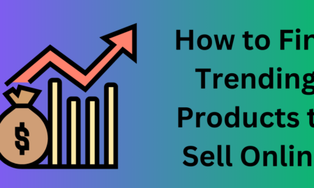 How to Find Trending Products to Sell Online