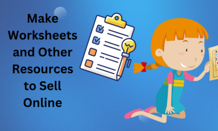 Make Worksheets and Other Resources to Sell Online