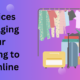 Practices for Staging Your Clothing to Sell Online