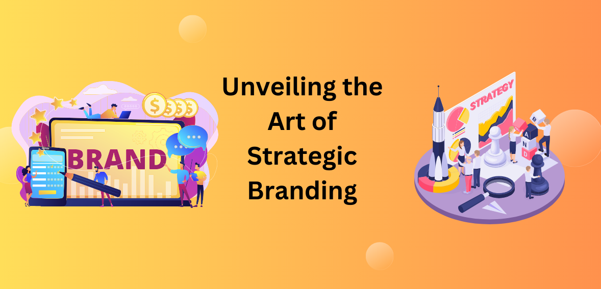 Art of Strategic Branding