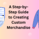 Creating Custom Merchandise