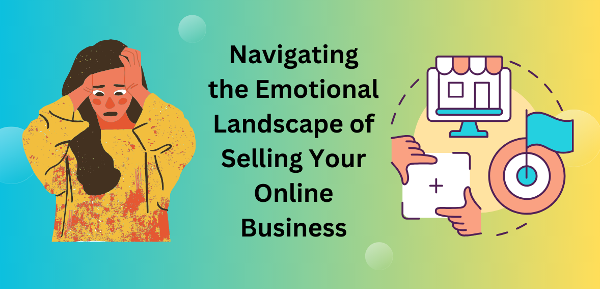 Emotional Landscape of Selling Your Online Business