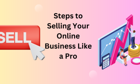 Selling Your Online Business Like a Pro