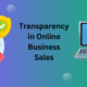 Transparency in Online Business Sales