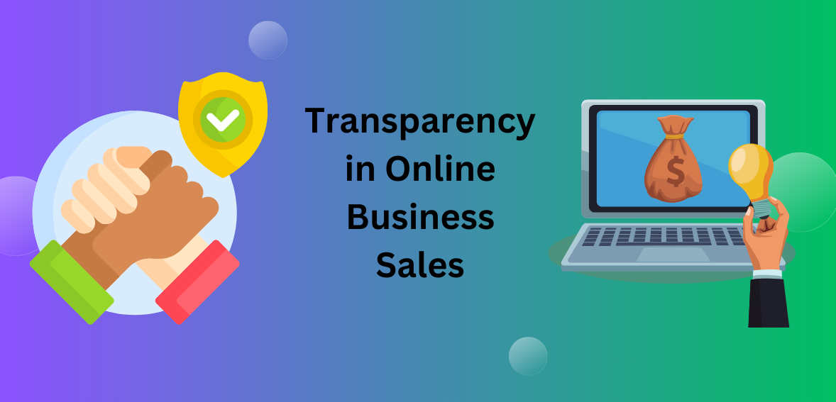 Transparency in Online Business Sales