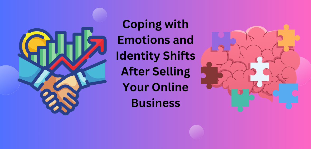 Coping with Emotions and Identity Shifts